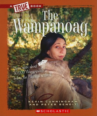 Libro Wampanoag (A True Book: American Indians) Kevin Cunningham