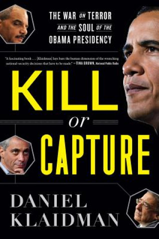 Βιβλίο Kill or Capture Daniel Klaidman