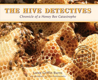 Könyv The Hive Detectives Loree Griffin Burns