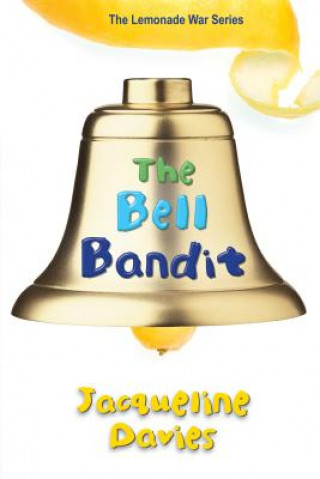 Kniha Bell Bandit Jacqueline Davies