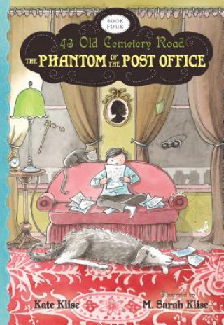 Knjiga Phantom of the Post Office Kate Klise