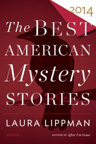 Kniha Best American Mystery Stories 2014 Laura Lippman