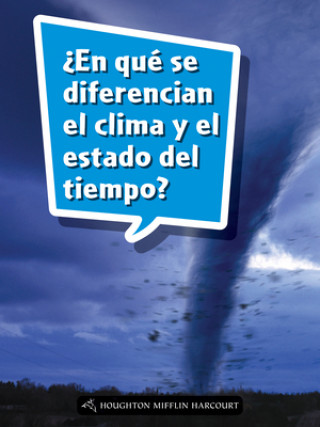 Książka En qué se diferencian el clima y el estado del tiempo? Houghton Mifflin Harcourt