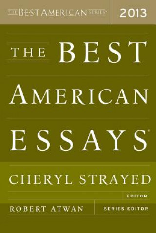 Kniha Best American Essays 2013 Cheryl Strayed