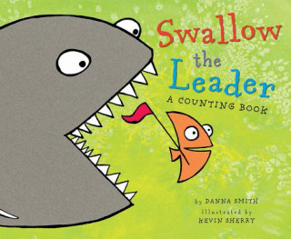 Kniha Swallow the Leader Danna Smith