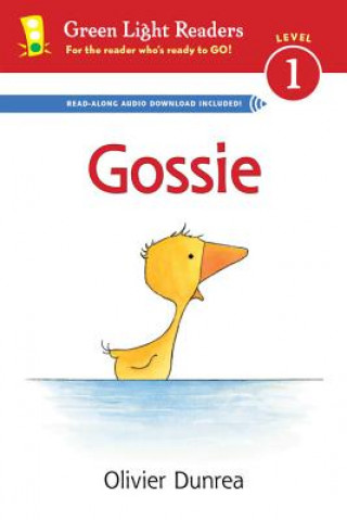 Kniha Gossie (Reader) Olivier Dunrea