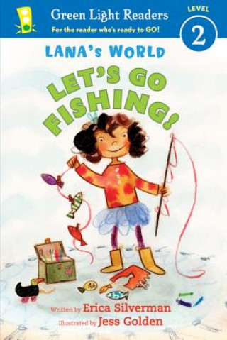 Könyv Lana's World: Let's Go Fishing! Erica Silverman