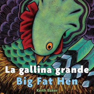 Carte La gallina grande/Big Fat Hen bilingual board book Keith Baker