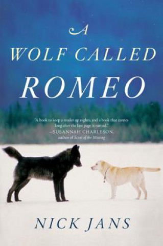 Kniha Wolf Called Romeo Nick Jans