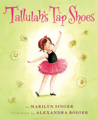 Книга Tallulah's Tap Shoes Marilyn Singer