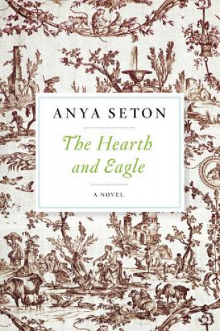Buch Hearth and Eagle Anya Seton