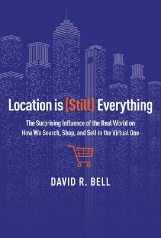 Kniha Location Is (Still) Everything David R. Bell