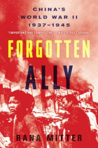 Книга Forgotten Ally Rana Mitter