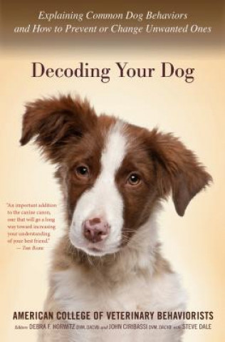 Книга Decoding Your Dog American College of Veterinary Behaviorists