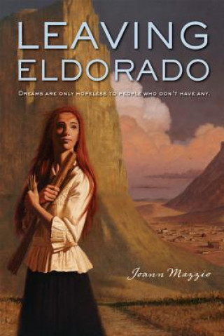 Knjiga Leaving Eldorado Joann Mazzio