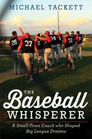 Kniha Baseball Whisperer Michael Tackett