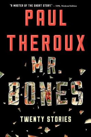 Könyv Mr. Bones Paul Theroux