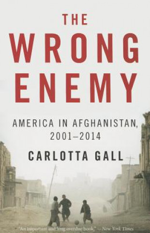 Kniha The Wrong Enemy Carlotta Gall