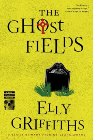 Libro Ghost Fields Elly Griffiths