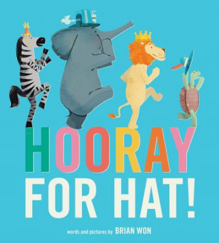Kniha Hooray for Hat! (Board Book) Brian Won