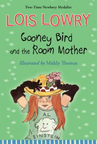 Kniha Gooney Bird and the Room Mother Lois Lowry