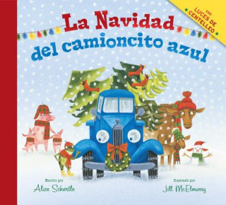 Kniha La Navidad del camioncito azul (Little Blue Truck's Christmas Spanish edition) Alice Schertle