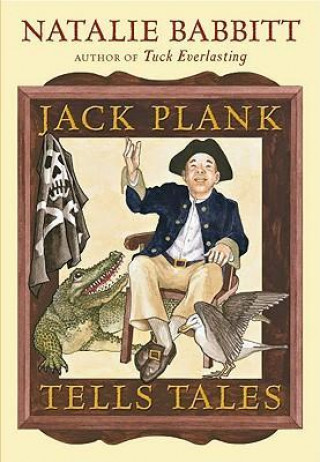 Kniha Jack Plank Tells Tales Natalie Babbitt