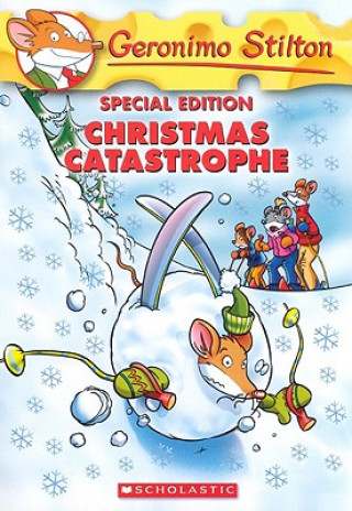 Book Christmas Catastrophe (Geronimo Stilton Special Edition) Geronimo Stilton