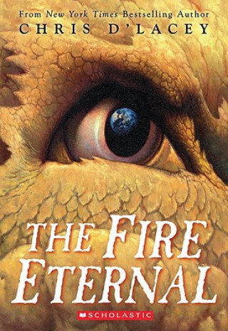 Книга The Fire Eternal Chris d’Lacey