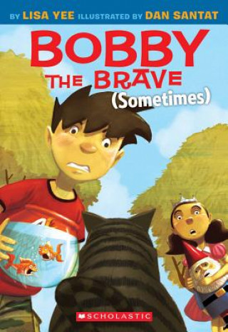 Libro Bobby the Brave (Sometimes) Lisa Yee