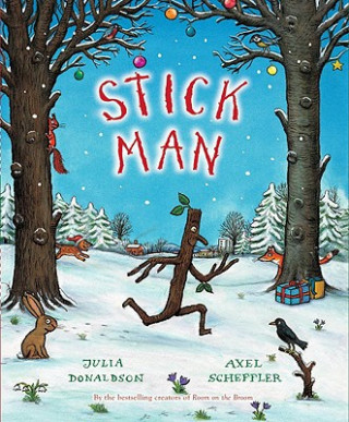 Könyv Stick Man Julia Donaldson