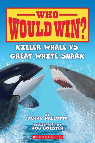 Kniha Killer Whale vs. Great White Shark Jerry Pallotta