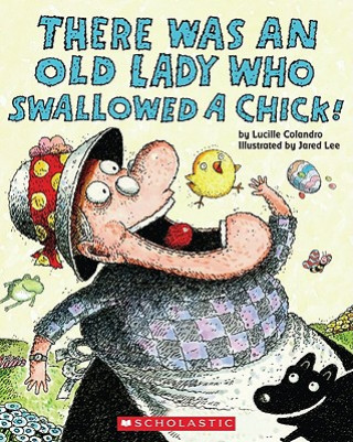 Книга There Was an Old Lady Who Swallowed a Chick! Lucille Colandro