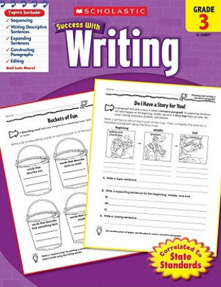 Kniha Scholastic Success With Writing, Grade 3 Scholastic Inc.