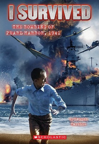 Книга I Survived the Bombing of Pearl Harbor, 1941 Lauren Tarshis