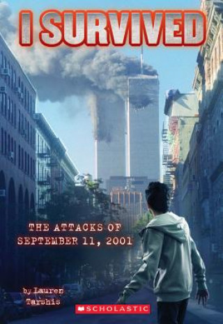 Książka I Survived the Attacks of September 11th, 2001 (I Survived #6) Lauren Tarshis