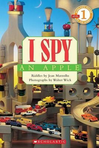 Carte Scholastic Reader Level 1: I Spy an Apple Jean Marzollo