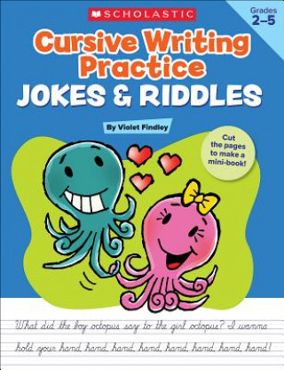 Kniha Cursive Writing Practice Jokes & Riddles, Grades 2-5 Violet Findley