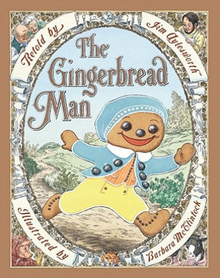Kniha The Gingerbread Man Jim Aylesworth