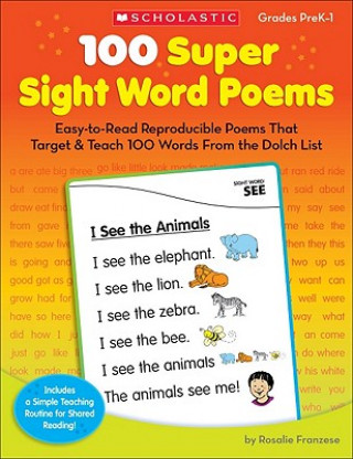 Carte 100 Super Sight Word Poems, Grades PreK-1 Rosalie Franzese