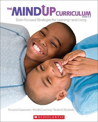 Kniha The Mind Up Curriculum Grades 3-5 Hawn Foundation