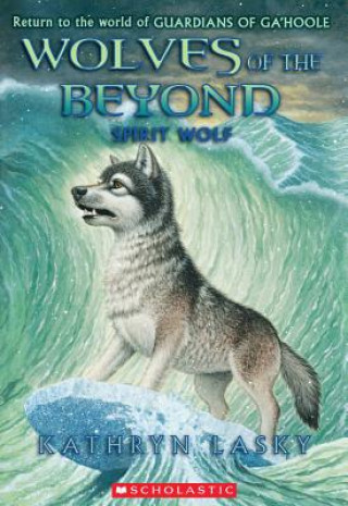 Könyv Spirit Wolf Kathryn Lasky