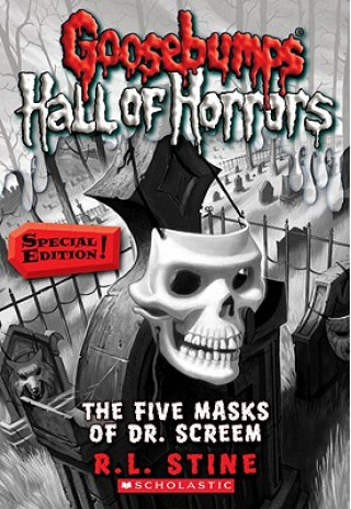 Książka Goosebumps Hall of Horrors #3: The Five Masks of Dr. Screem: Special Edition R L Stine