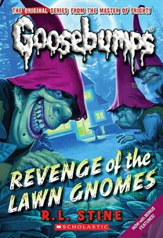 Könyv Revenge of the Lawn Gnomes (Classic Goosebumps #19) R L Stine