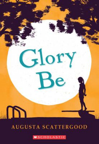 Livre Glory Be Augusta Scattergood