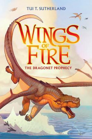Carte Dragonet Prophecy (Wings of Fire #1) Tui Sutherland