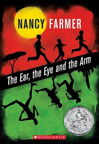 Kniha The Ear, the Eye, and the Arm Nancy Farmer