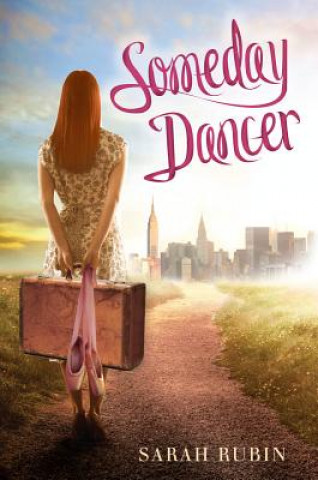 Buch Someday Dancer Sarah Rubin