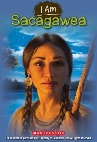 Könyv I Am Sacagawea Grace Norwich