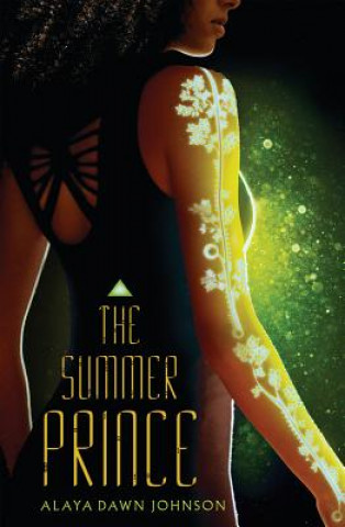 Kniha The Summer Prince Alaya Dawn Johnson